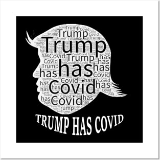 Trump has Covid Posters and Art